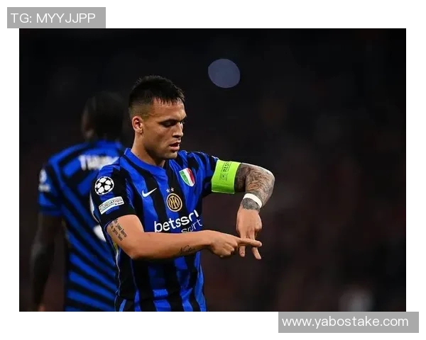 劳塔罗全场表现惊艳却无缘进球错失良机令人心痛